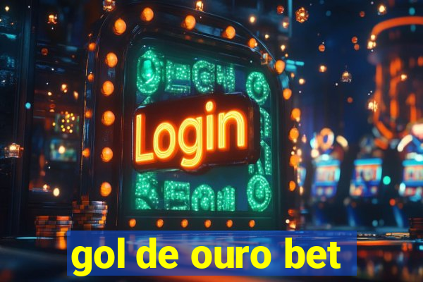 gol de ouro bet